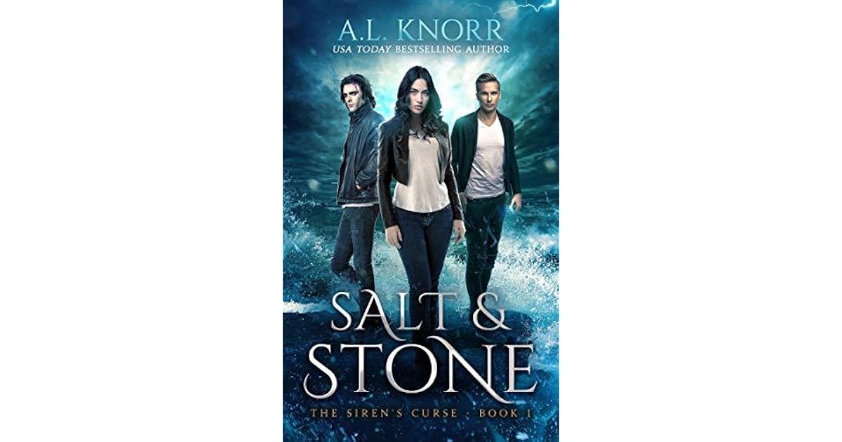 Salt Stone The Siren S Curse 1 By A L Knorr