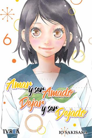 Amar y ser amado. Dejar y ser dejado 6