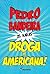Droga De Americana! - Coleção Os Karas (Em Portuguese do Brasil)