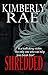 Shredded by Kimberly Rae