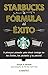 Starbucks: La fórmula del éxito