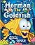 Herman, the Goldfish (Once ...