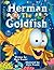 Herman, the Goldfish by Mark Frazier