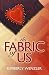 The Fabric of Us: a novel