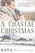 A Coastal Christmas by Kaya Quinsey Holt