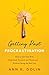 Getting Past Procrastination: How to Get Your Kids Organized, Focused, and Motivated . . . Without Being the Bad Guy