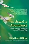 The Jewel of Abundance: Finding Prosperity through the Ancient Wisdom of Yoga