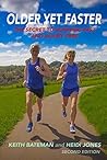 Older Yet Faster: The Secret to Running Fast and Injury Free