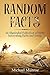 Random Facts: An Illustrate...