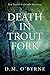 Death in Trout Fork Ryn Lowell Colorado Mysteries by D.M. O'Byrne