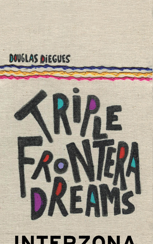 Triple Frontera Dreams (Paperback)