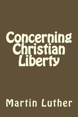 Concerning Christian Liberty