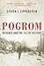 Pogrom: Kishinev and the Tilt of History