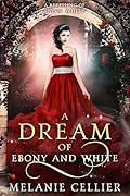A Dream of Ebony and White (Beyond the Four Kingdoms #4)