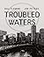 Troubled Waters
