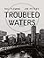 Troubled Waters