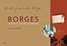Borges. Postales de una biografía