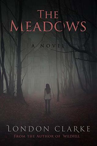 The Meadows (Legacy of Darkness, #1)