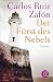Der Fürst des Nebels: Roman