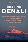 Chasing Denali: T...