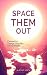 Space Them Out