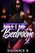 Meet Me In My Bedroom 2 by Shanice B