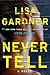 Never Tell (Detective D.D. ...