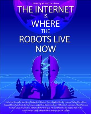 The Internet Is Where the Robots Live Now (ebook)