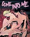 Come Into Me by Zac Thompson