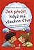 Jak přežít, když mě všechno štve by Elizabeth Verdick Jak přežít, když mě všechno štve by Elizabeth Verdick