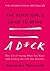 The Good Girl's Guide to Being a D*ck: The Art of Saying What You Want and Getting the Life You Deserve