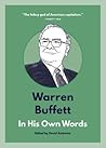 Warren Buffett: In His Own Words (In Their Own Words series)