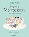 Cuentos Montessori para crecer felices (Cuentos Montessori) (Spanish Edition)