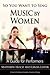 So You Want to Sing Music by Women by Matthew Hoch