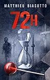 72h - (72 heures) (French Edition)