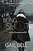 BEING SHOT by Gail Bell