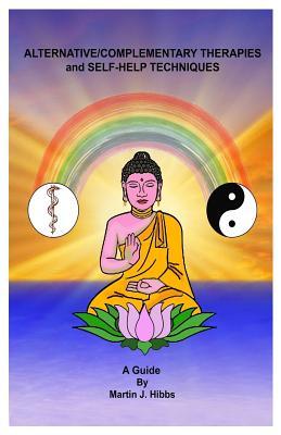 Alternative/Complementary Therapies and Self-Help Techniques (You and Your Health)