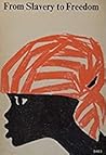 From Slavery to Freedom. (Lernmaterialien) From Slavery to Freedom. (Lernmaterialien)