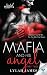 The Mafia And His Angel by Lylah James