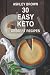 EASY KETO DESSERTS: 30 Tast...