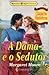 A Dama e o Sedutor (Warrior, #10)