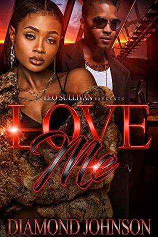 Love Me (Kindle Edition)