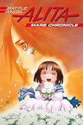 Battle Angel Alita: Mars Chronicle, Vol. 5