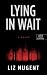 Lying in Wait