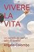 Vivere la vita by Angelo Colombo