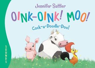 Oink-Oink! Moo! Cock-A-Doodle-Doo! (ebook)