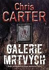 Galerie mrtvých by Chris         Carter