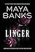 Linger by Maya Banks