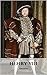 HENRY VIII: A Henry VIII Bi...
