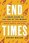 End Times: A Brie...